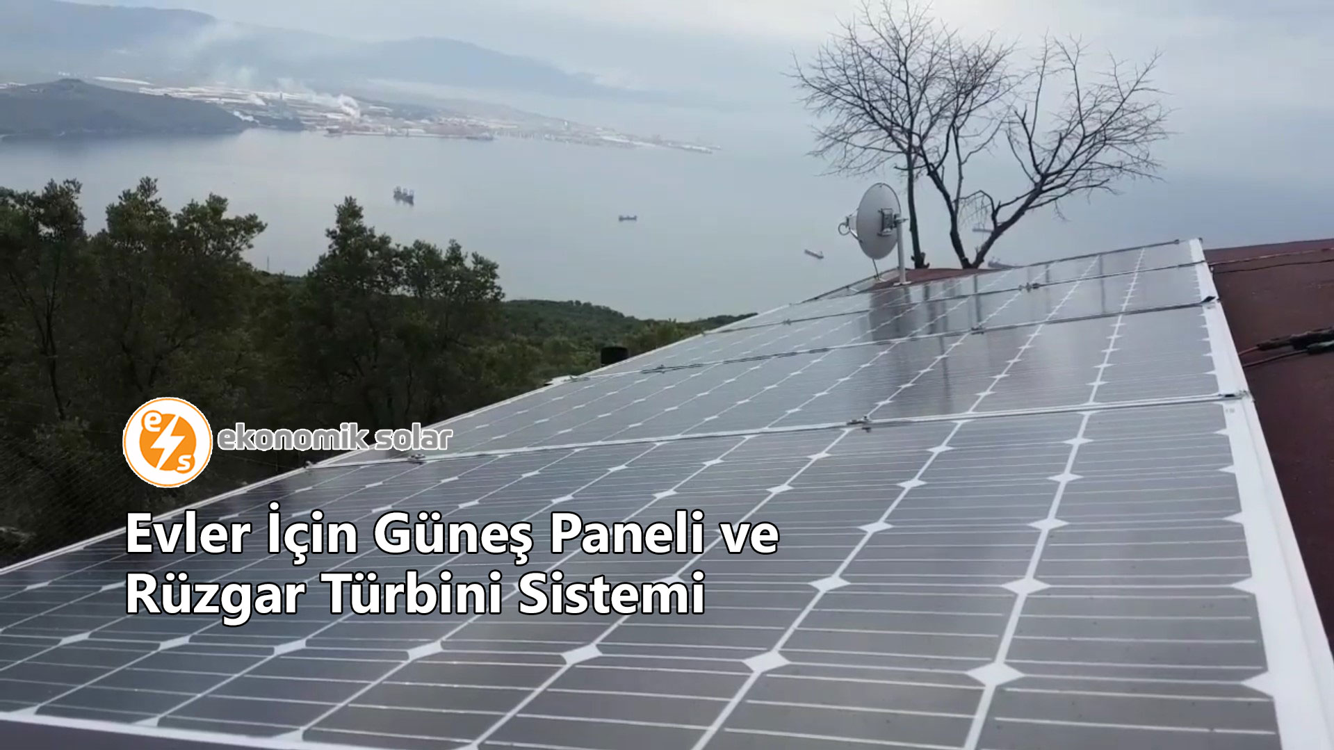 Evler Icin Gunes Paneli ve Ruzgar Turbini Sistemi