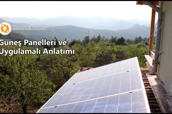 Gunes Panelleri ve Uygulamali Anlatimi