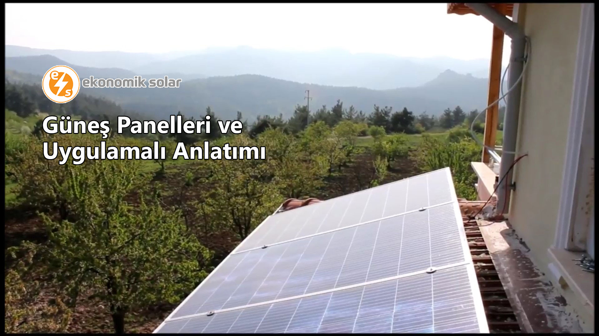 Gunes Panelleri ve Uygulamali Anlatimi