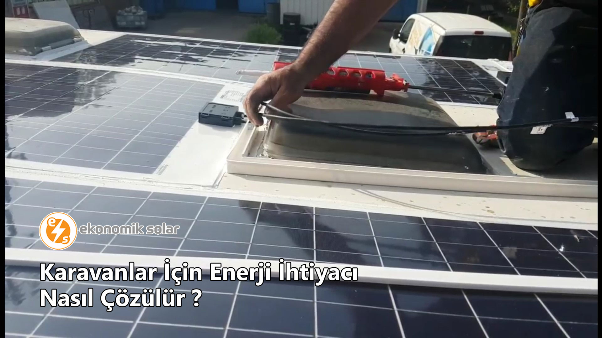 Karavanlar cin Enerji htiyac Nasl Cozulur